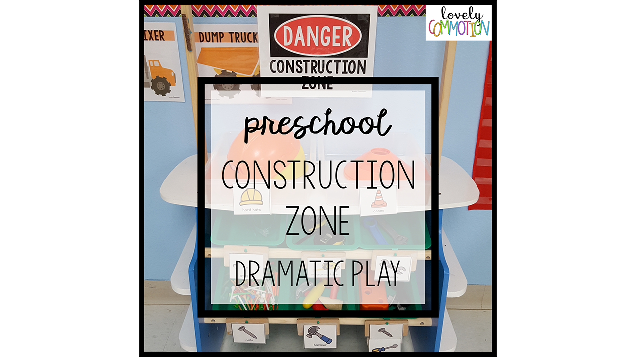 construction-zone-dramatic-play-center