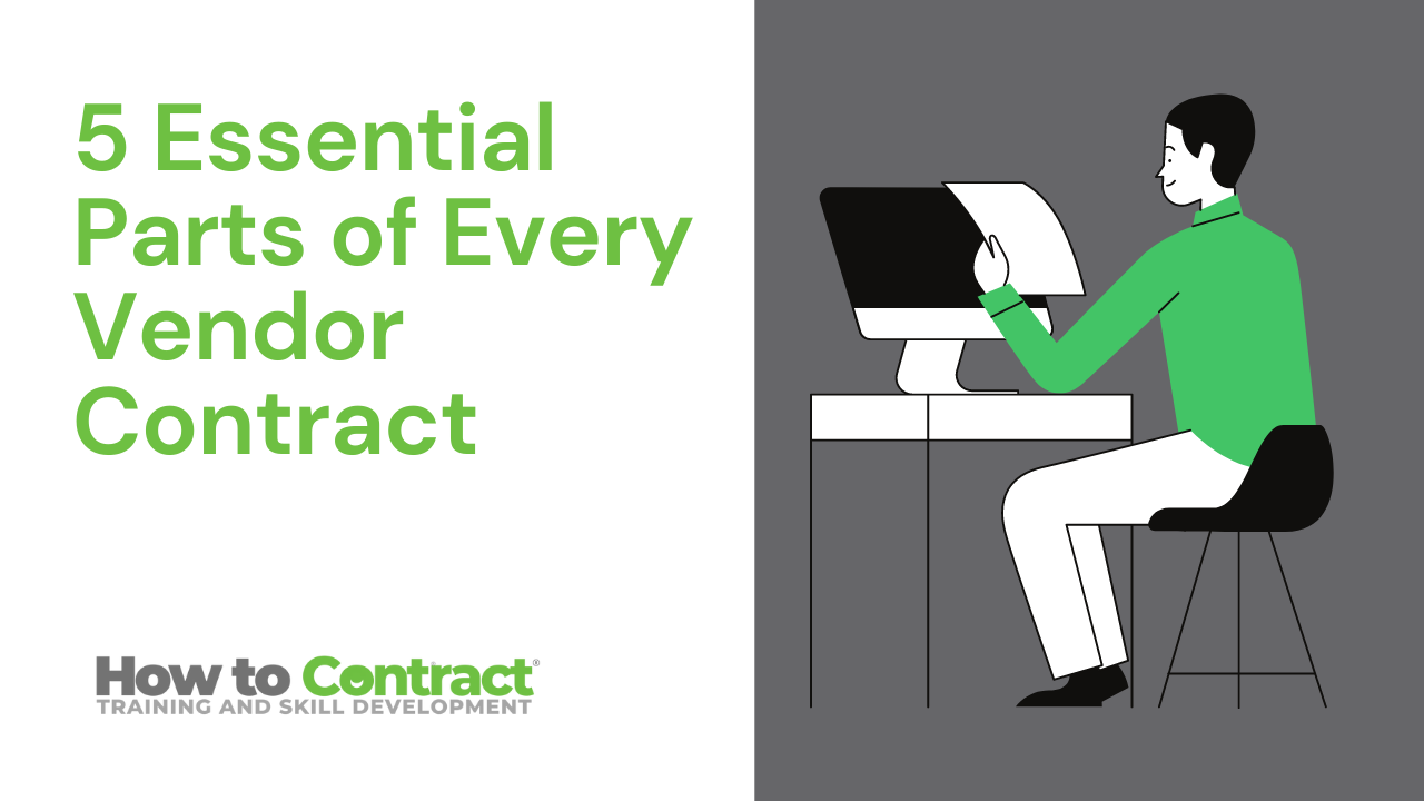 Headline is 5 essential parts of every vendor contract. Man sitting looking at document sitting at desk.