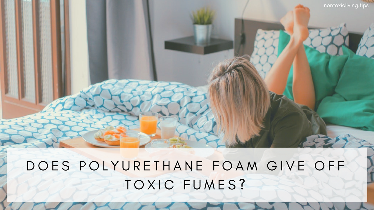 polyurethane foam mattress toxic