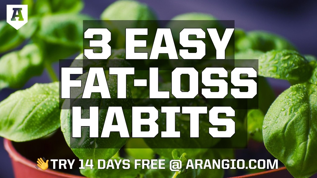 3 Easy Fat-Loss Habits