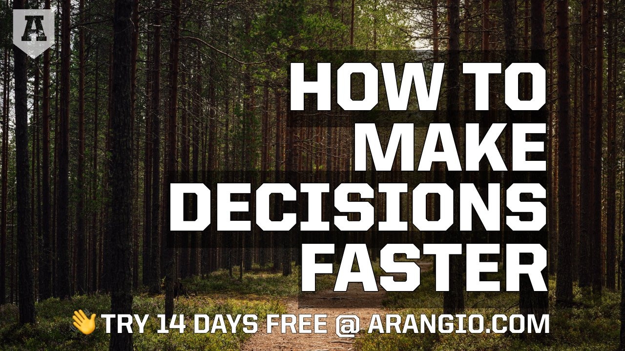 How to Make Decisions Faster
