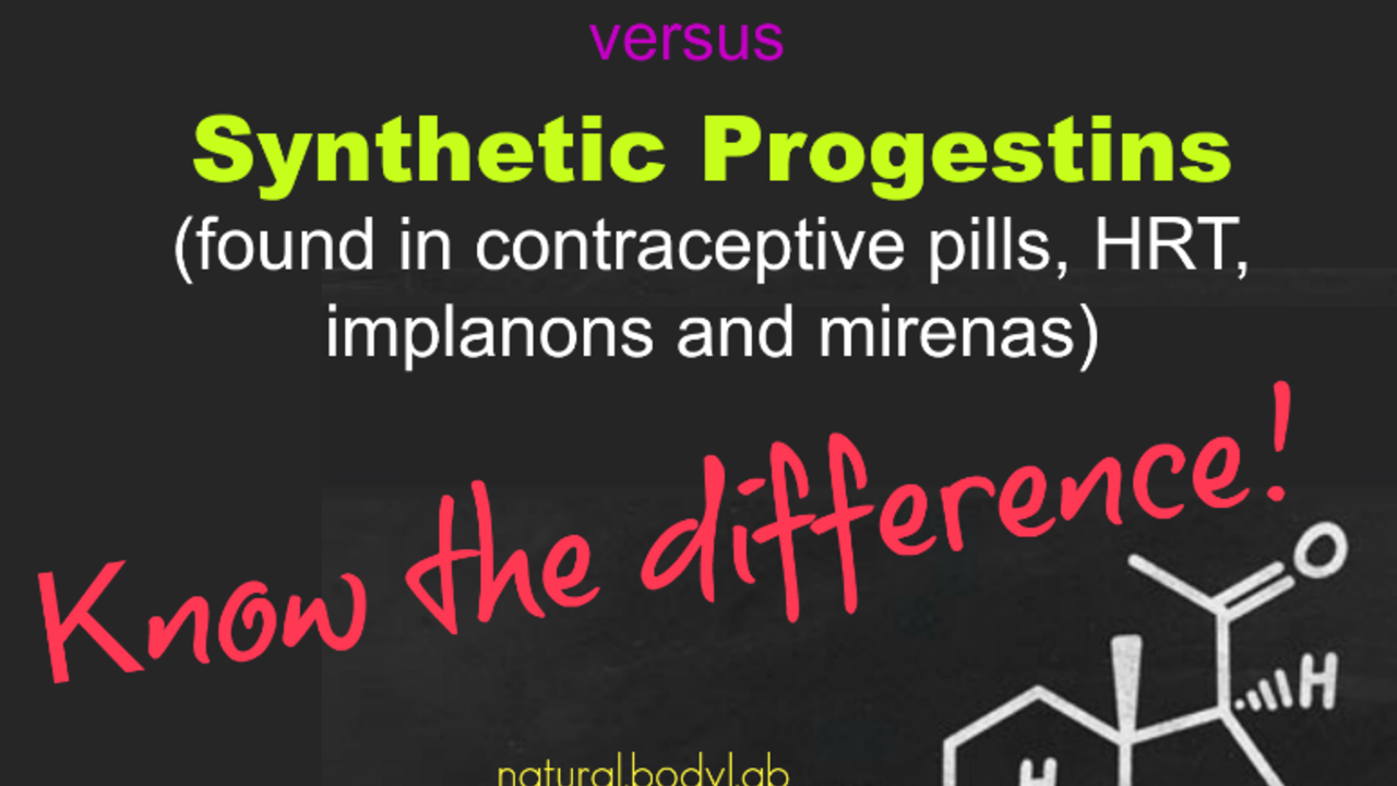 Difference between Natural Progesterone Vs Synthetic Progestins