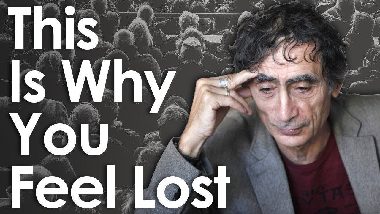 How Culture Makes Us Feel Lost - Dr. Gabor Maté