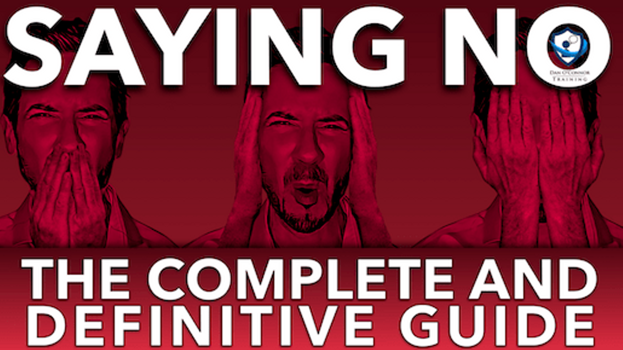 How To Say No The Complete And Definitive Guide