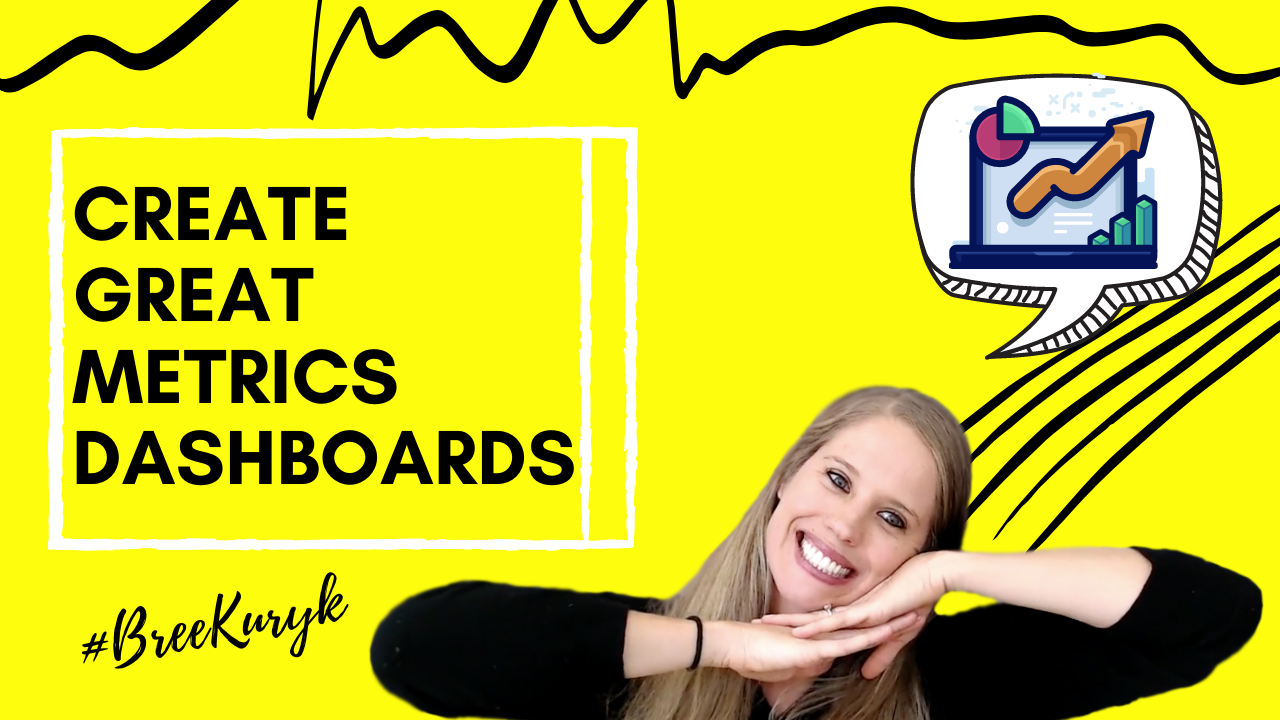 Create great metrics dashboards