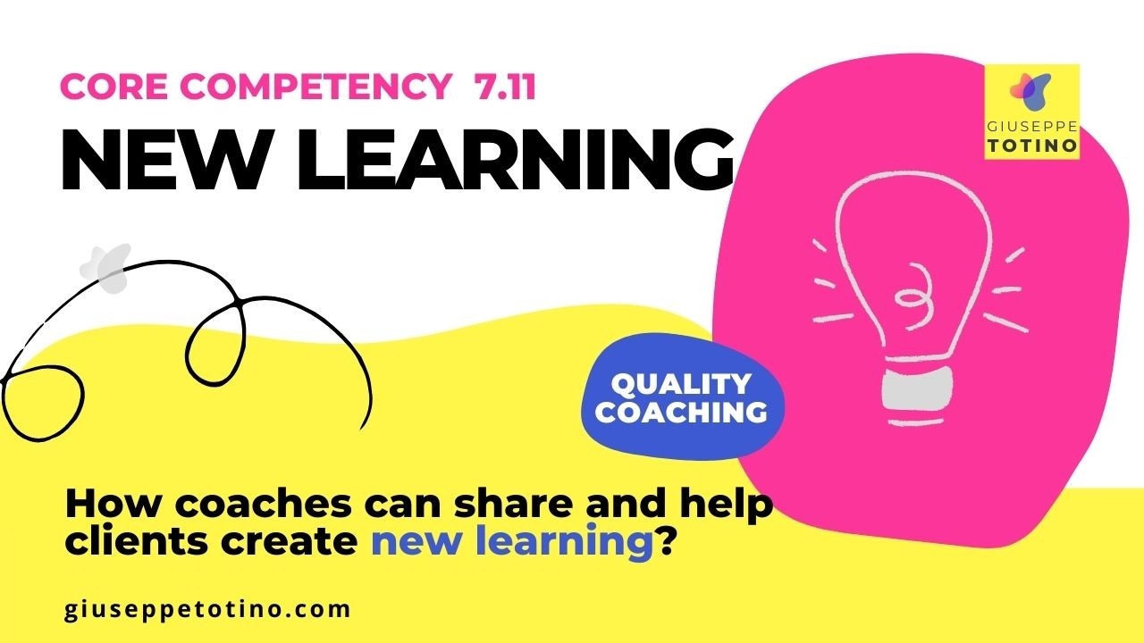 Giuseppe Totino MCC ICF Experienced Credentialing Mentor Coach - Blog - How coaches can share and help clients create new learning