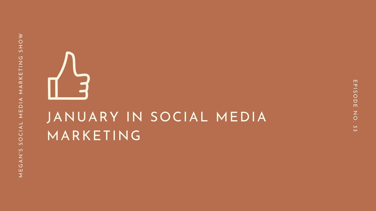 January in Social Media Marketing