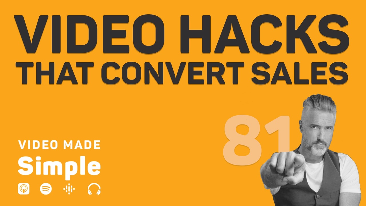 Here's 5 Video Hacks Guaranteed To Convert Sales