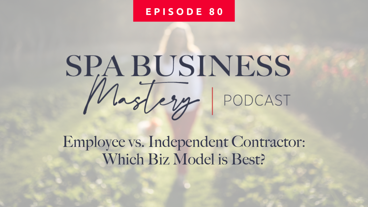 Employee Vs. Independent Contractor: Which Spa Business Model is Best?