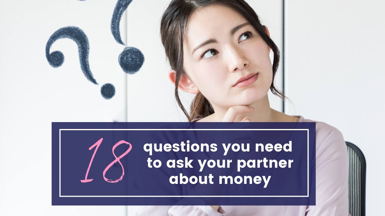 18 questions you need to ask your partner about money