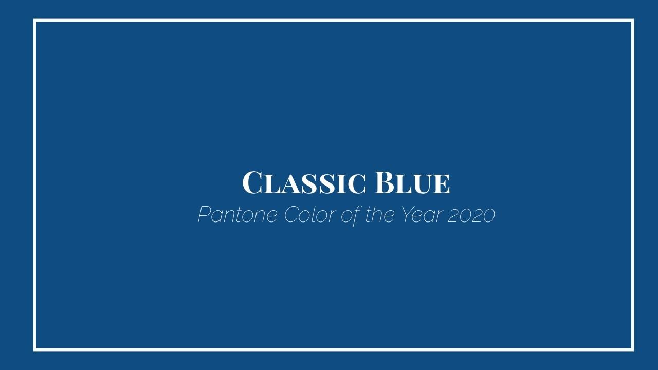 Pantone Color of the Year 2020: Classic Blue