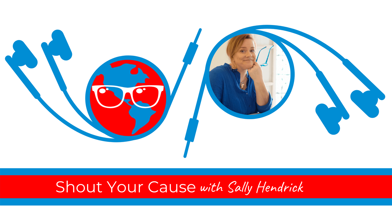 shout your cause podcast blog