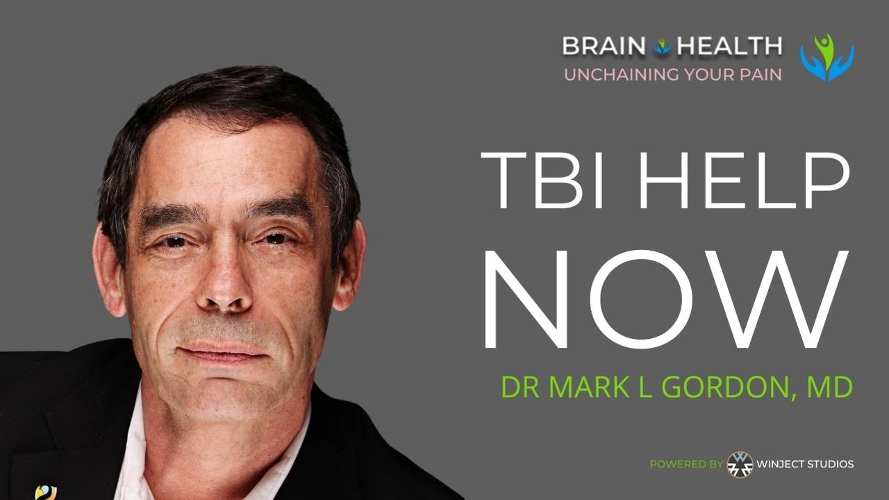 TBI Help NOW with Dr Mark L Gordon, MD