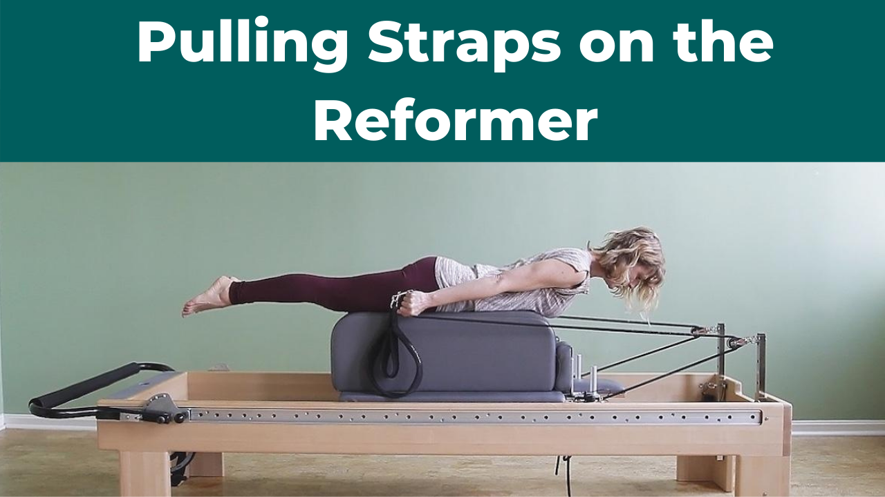 Let's talk about Pulling Straps on the Reformer