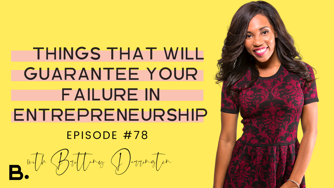 5 Things That Will Guarantee Your Failure in Entrepreneurship