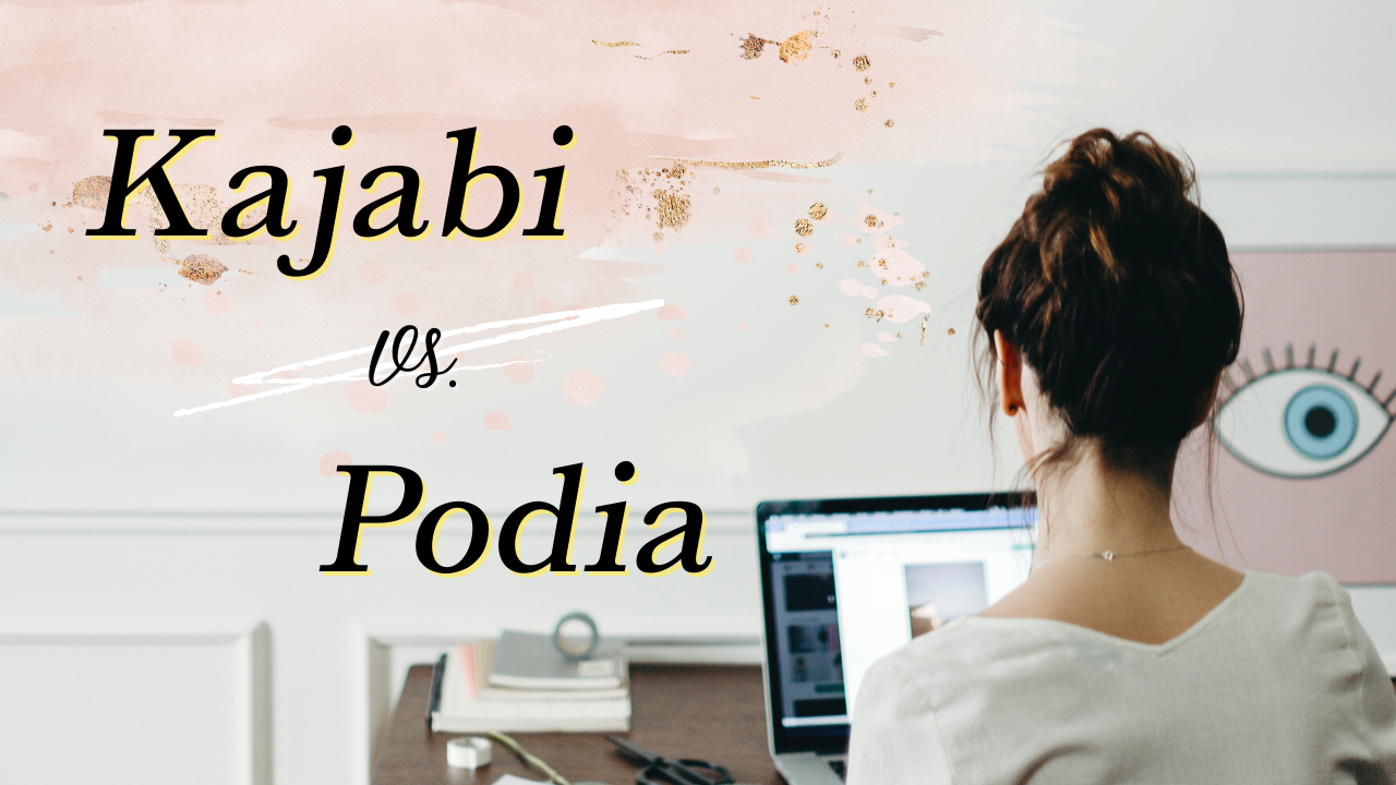 Kajabi Vs Podia