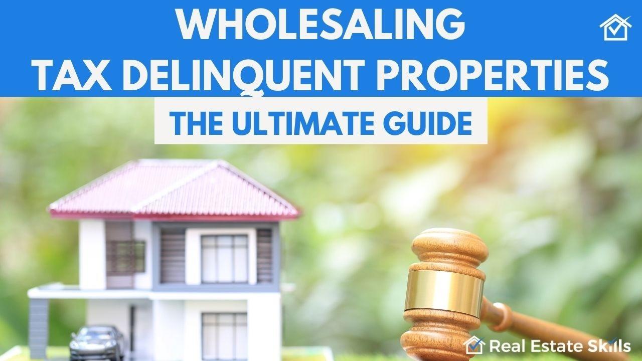 Wholesaling Tax Delinquent Properties