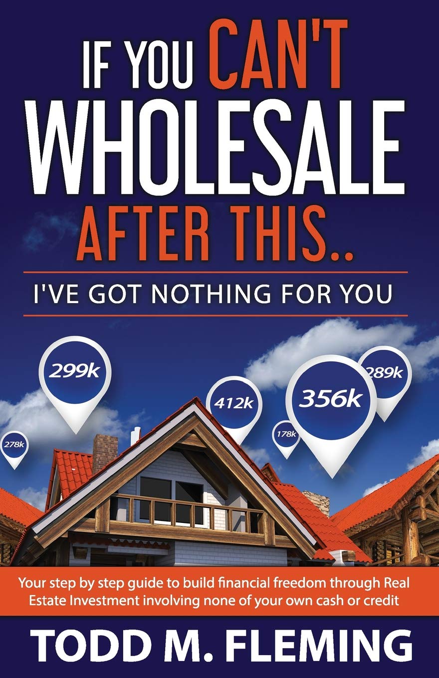 Wholesaling Real Estate Books If you can't wholesale