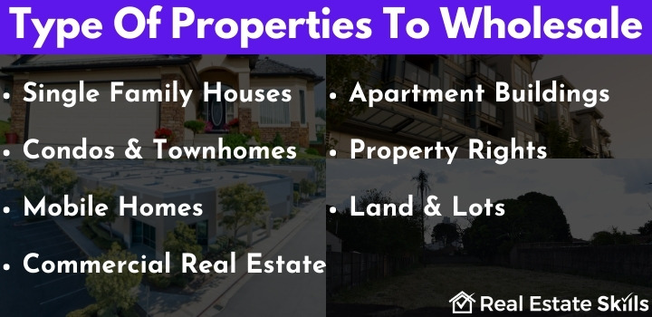 wholesaling houses types of properties