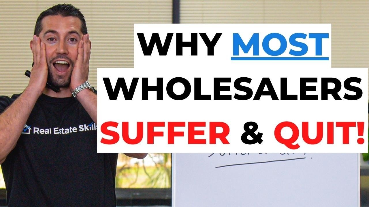 Why Most Real Estate Wholesalers SUFFER & QUIT! (5 Reasons)