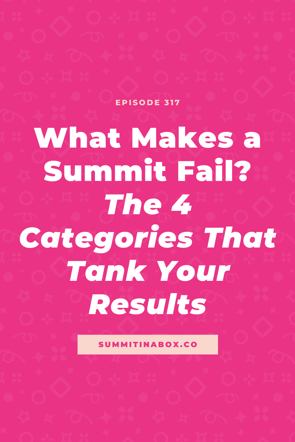 What makes virtual summits fail? Discover the 4 categories that tank summit results: positioning, design, speakers & monetization mistakes to avoid.
