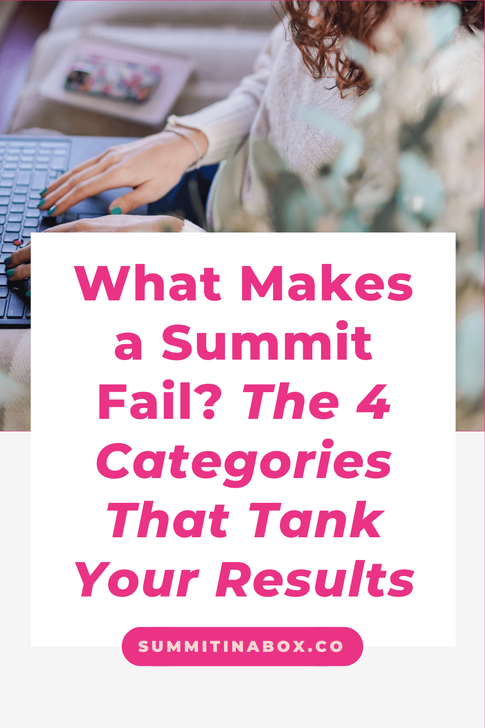 What makes virtual summits fail? Discover the 4 categories that tank summit results: positioning, design, speakers & monetization mistakes to avoid.