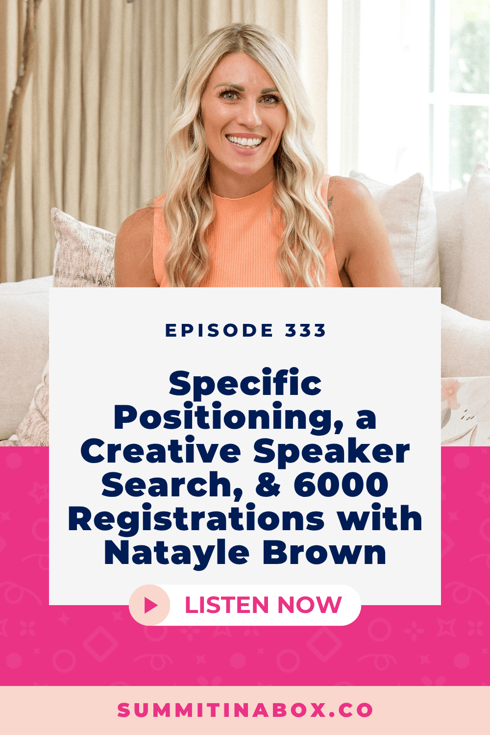 How specific positioning and a creative speaker search helped Natayle Brown land 6,000 virtual summit registrations.