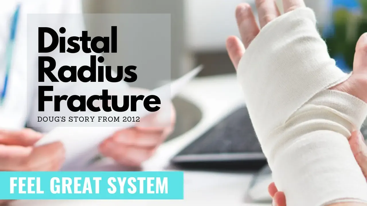 A picture of a hand in a cast representing a broken wrist with the text overlay 'Distal Radius Fracture, Doug's Story from 2012.' The image shows the injury that Doug suffered and provides context for his story of using Unicity supplements to aid in the healing process.