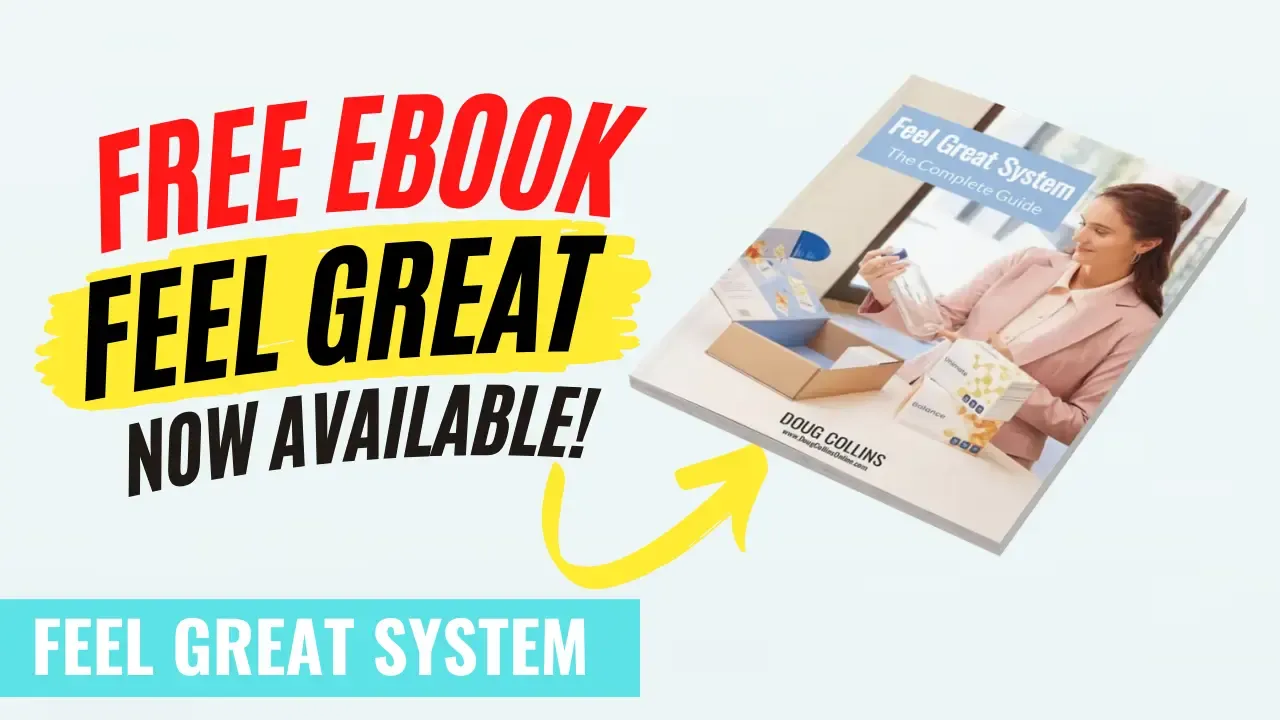 Image of cover for the Feel Great System eBook by Doug Collins with the text overlay "Free eBook Feel Great Now Available!" and "Feel Great System"