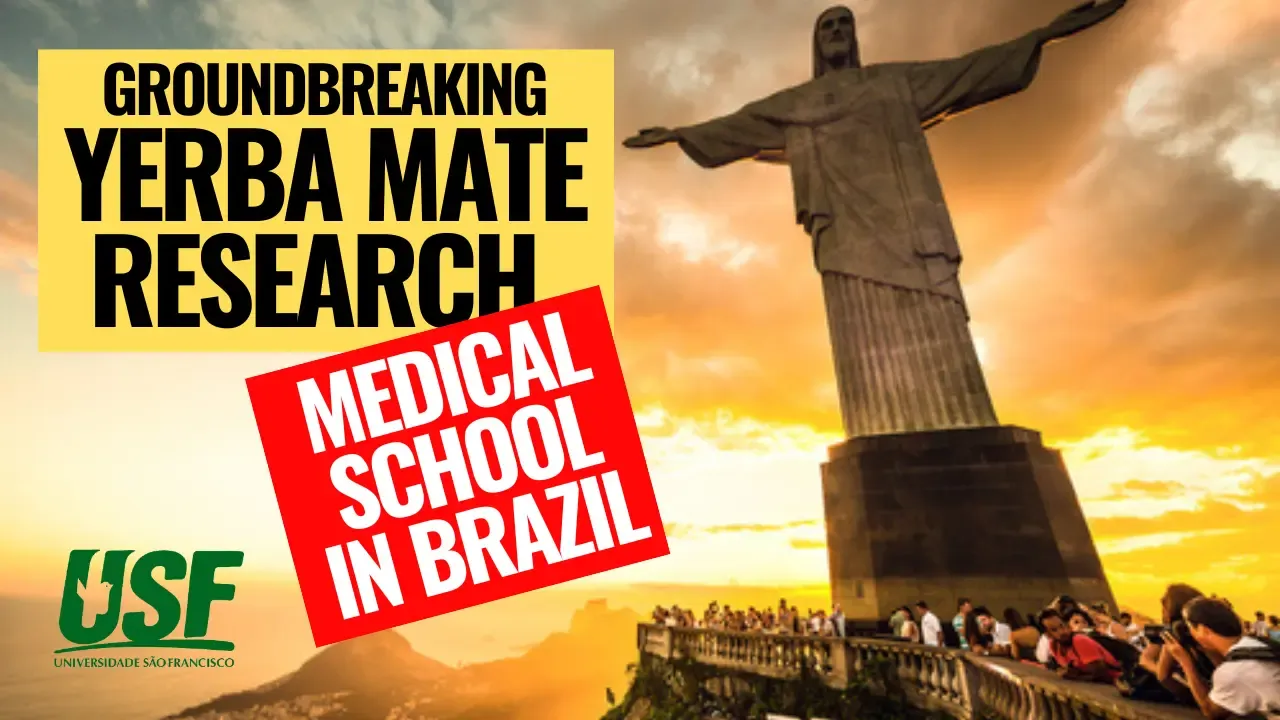 Signage of Sao Francisco University Medical School in Brazil, highlighting their groundbreaking research on Yerba Mate.