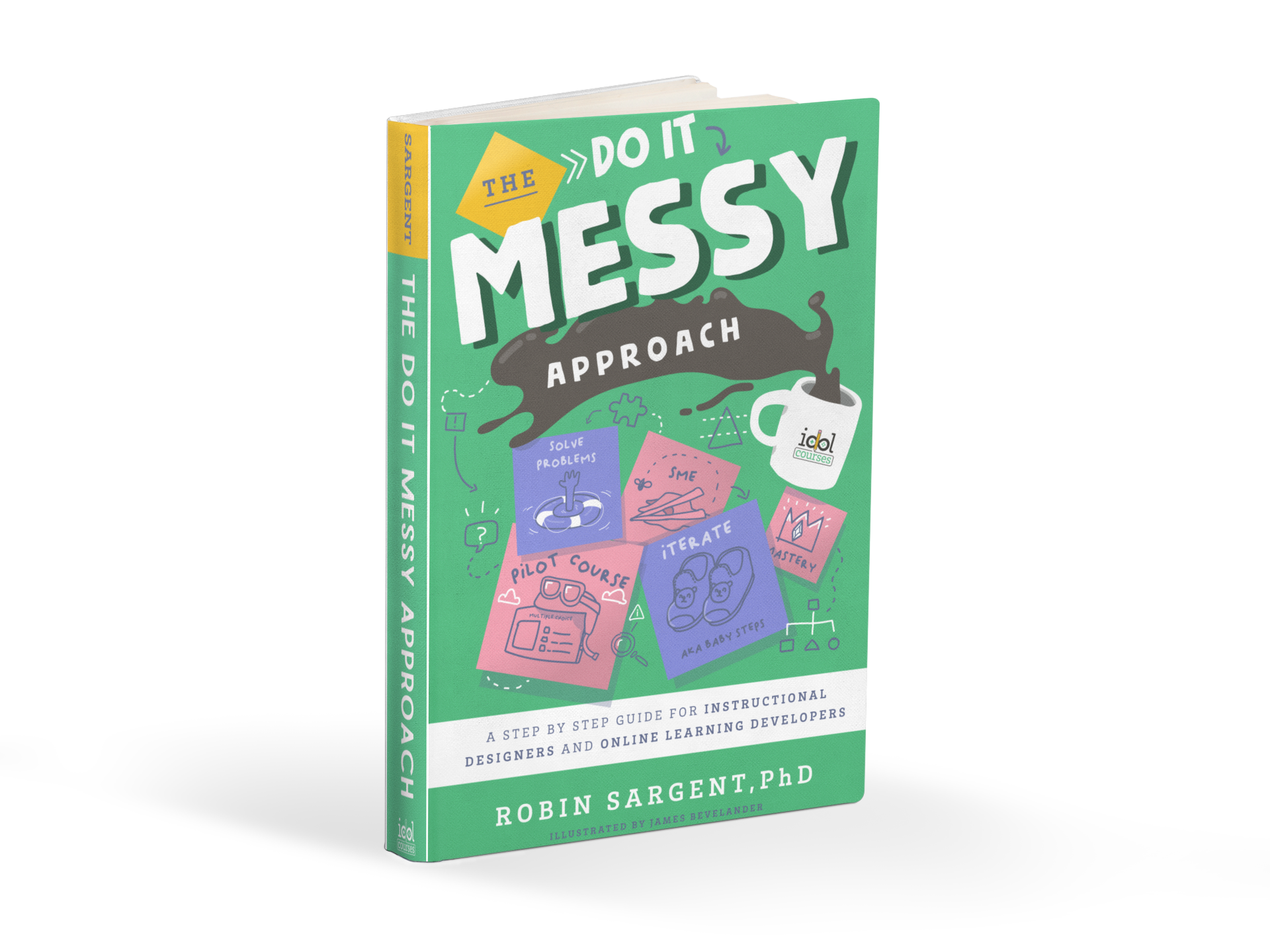 The Do It Messy Approach by Dr. Robin Sargent