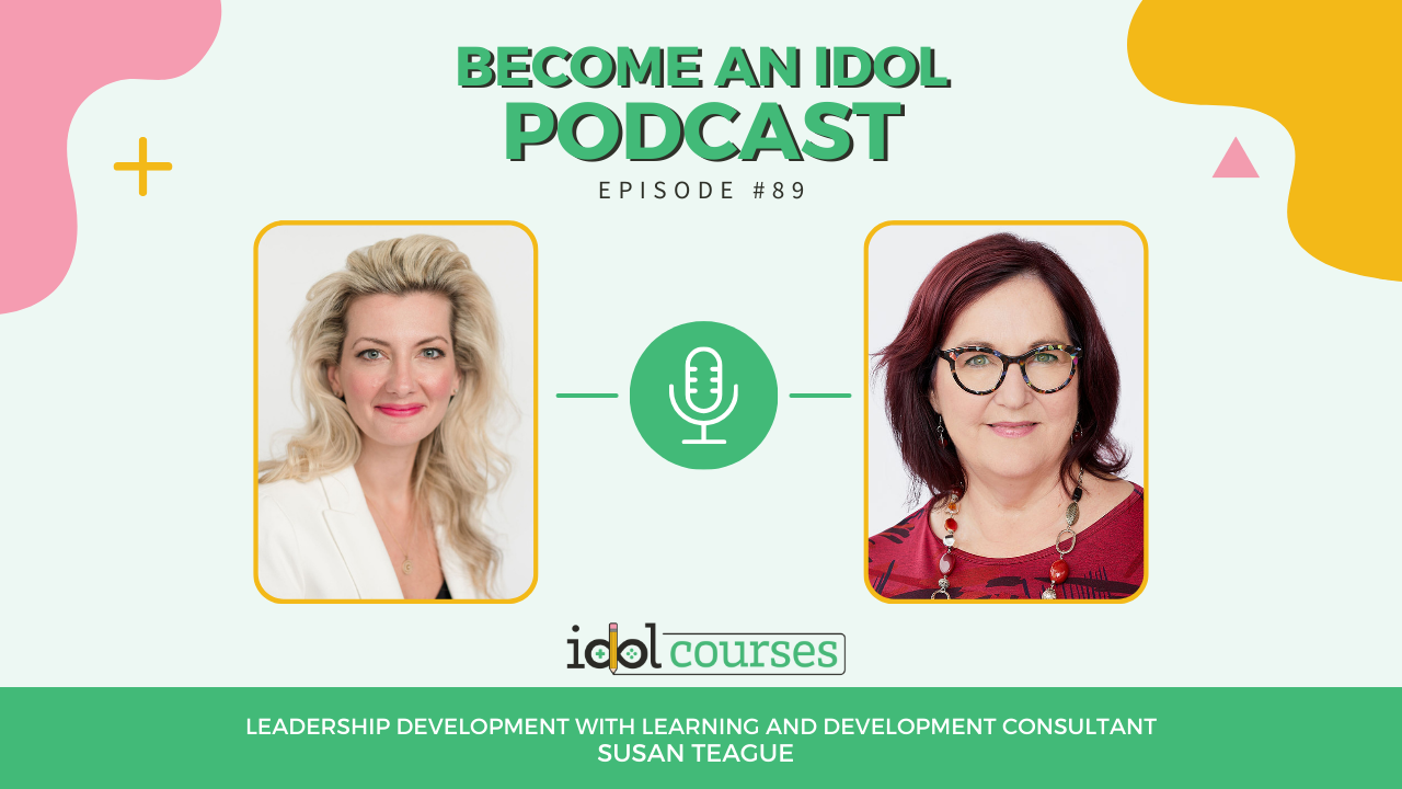 Episode 89 of the Become an IDOL podcast with Susan Teague is presented with an image of Robin Sargent and Susan Teague connected with a microphone in the middle with the title of this episode in bold white letters at the bottom of the image.