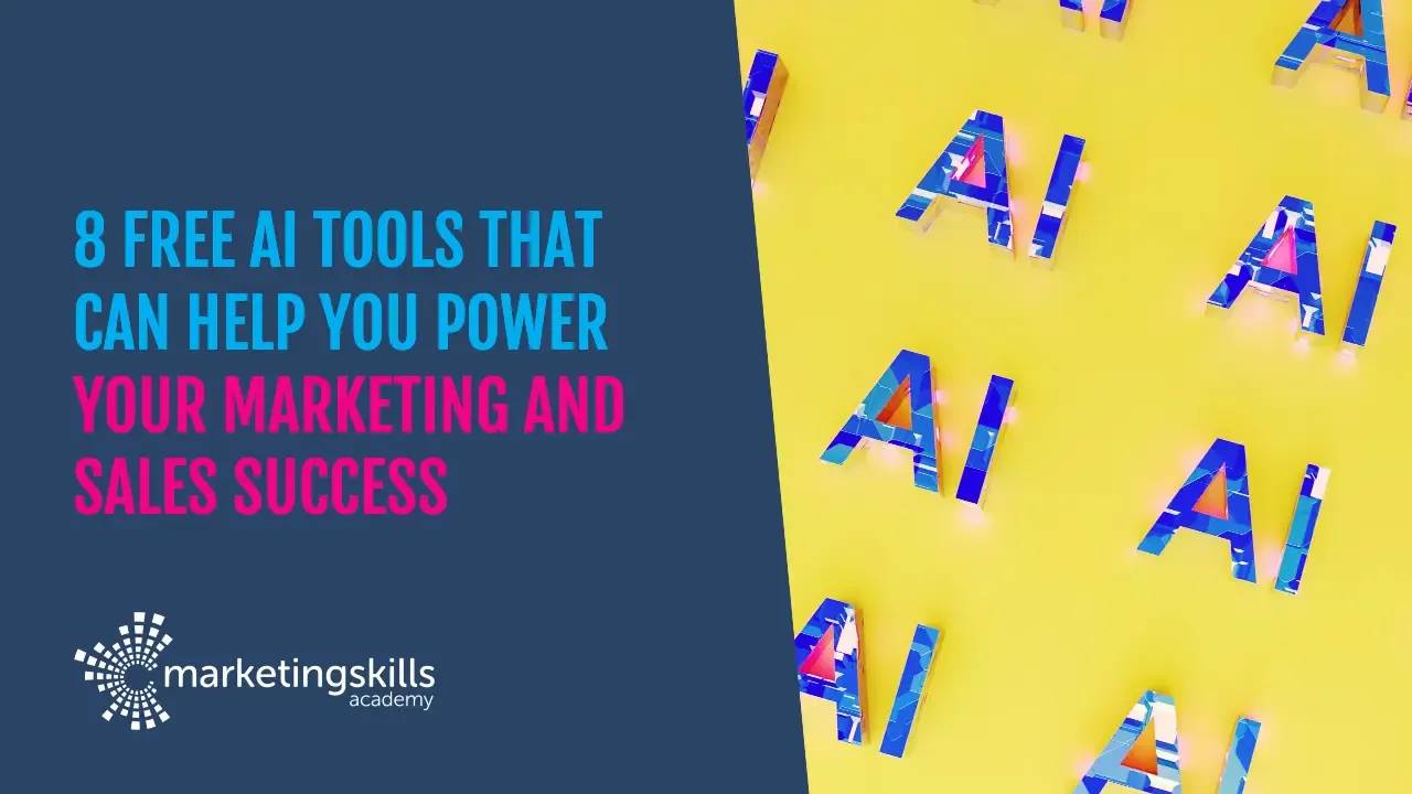 8 free AI tools that can help you power your marketing and sales success!