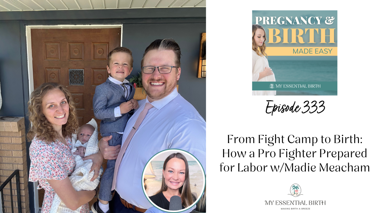 Listen to Episode 333: From Fight Camp to Birth: How a Pro Fighter Prepared for Labor w/Madie Meacham