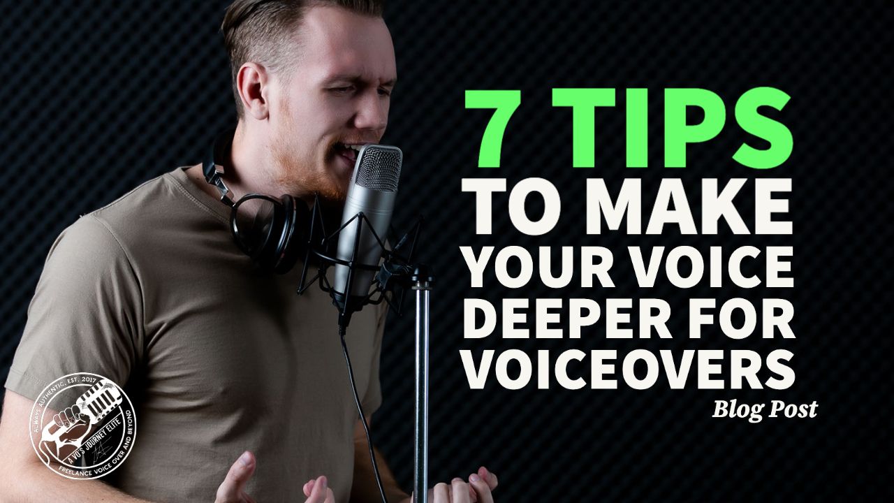 learning how to make your voice deeper for voiceovers