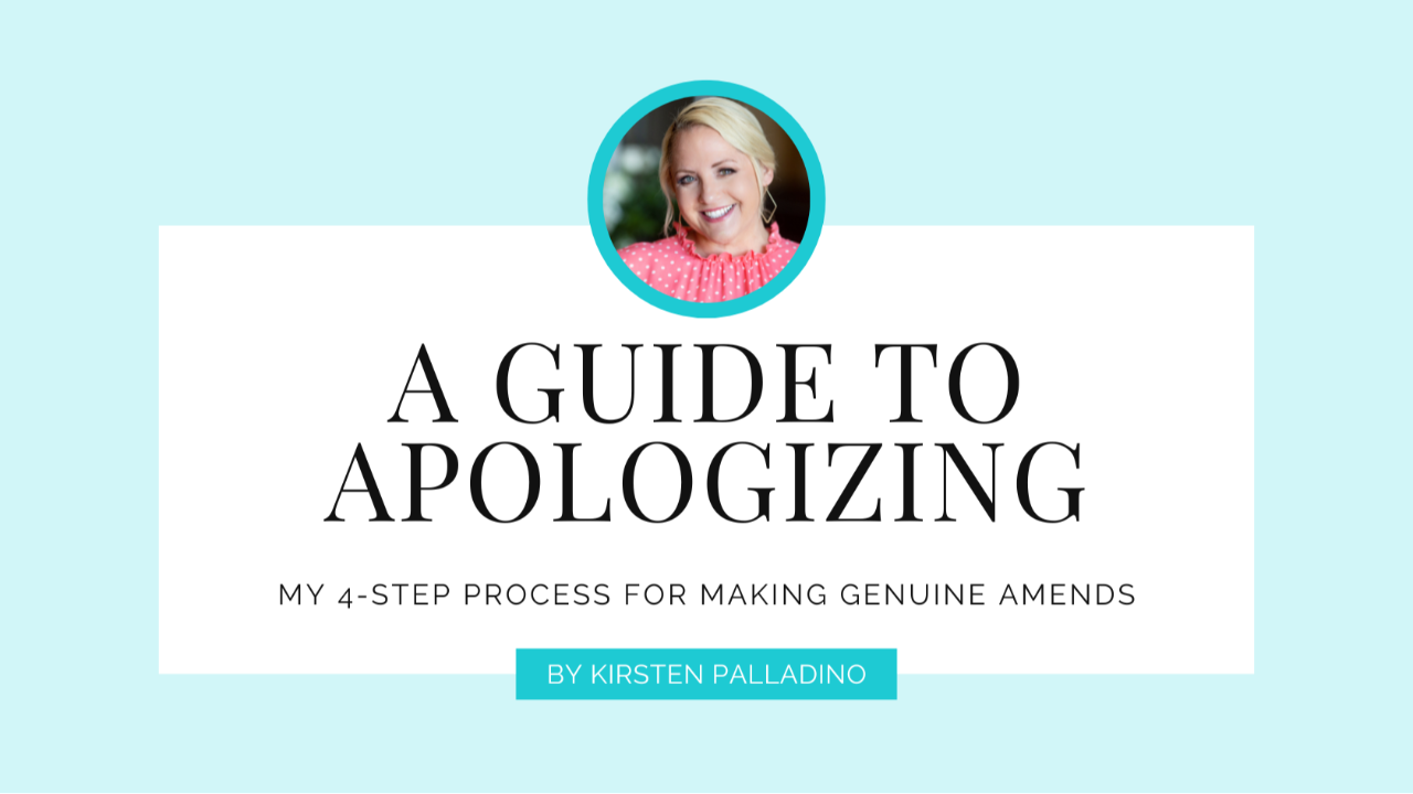 Text based image with the words "A Guide to Apologizing: My 4-step process for making genuine amends by Kirsten Palladino," along with a headshot of Kirsten Palladino, a smiling white woman with blonde hair and a coral dress with white polka dots. In the background is a photo of a white person with a book open and holding a pencil. 