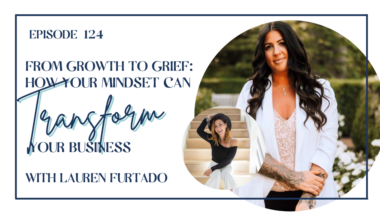 124 | From Grief to Growth: How Your Mindset Can Transform Your ...