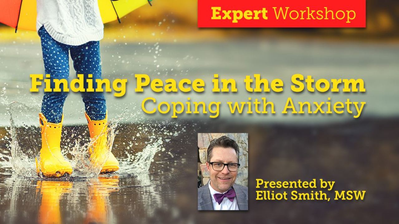 Finding Peach in the Storm: Coping with Anxiety - Presented by Elliot Smith, MSW