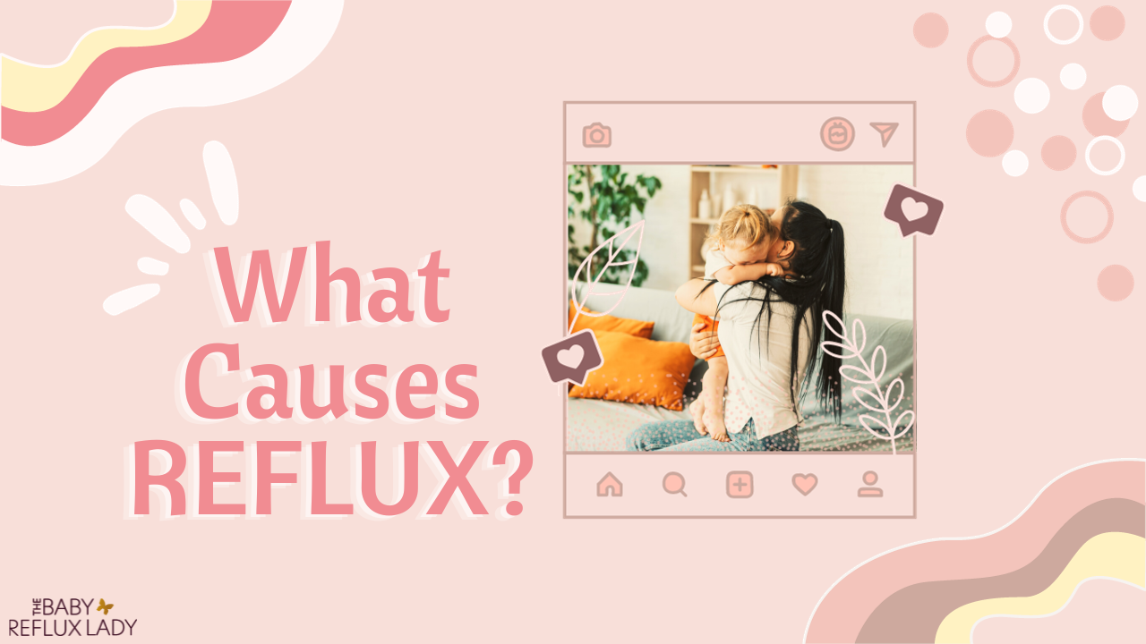 What Causes Reflux and Silent Reflux in Babies?