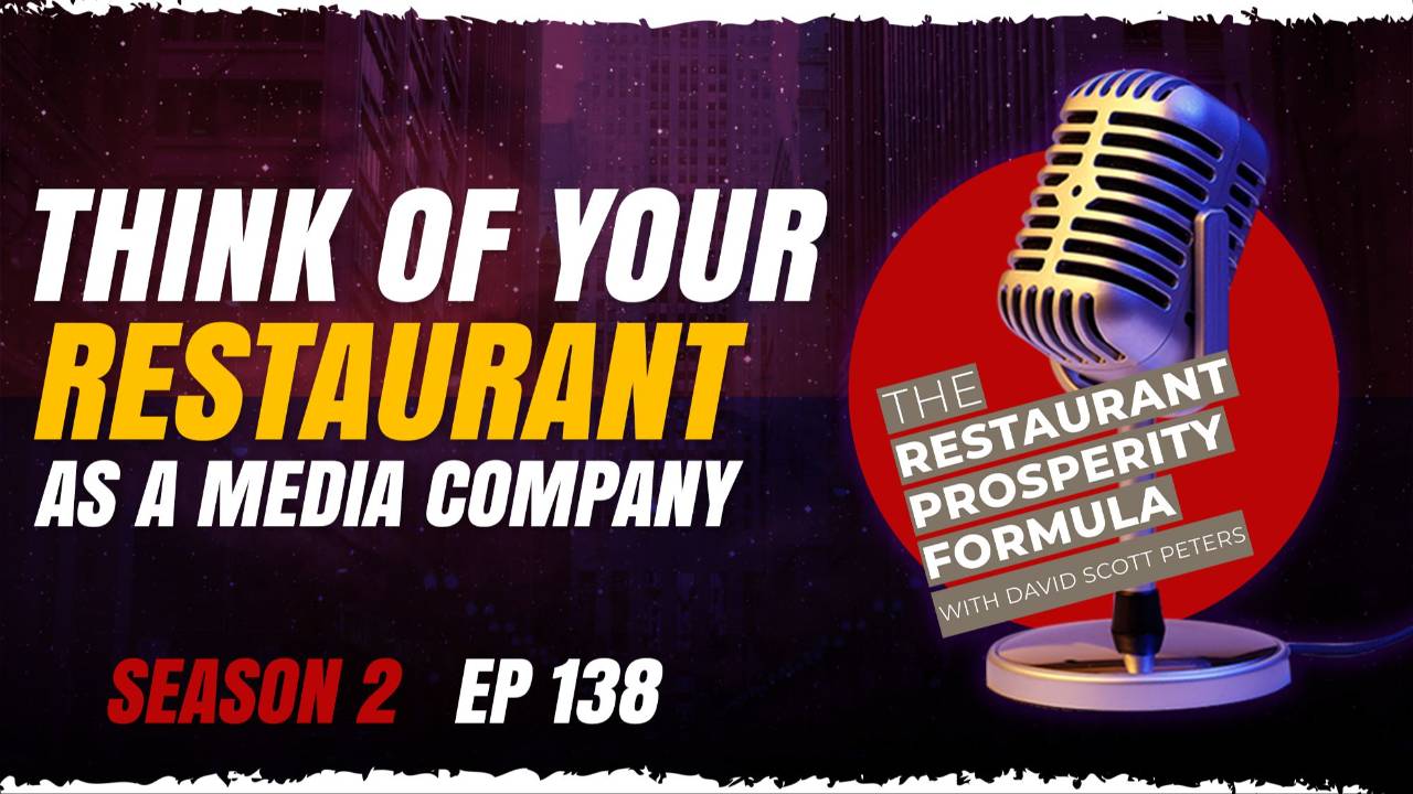 text says think of your restaurant business like a media company