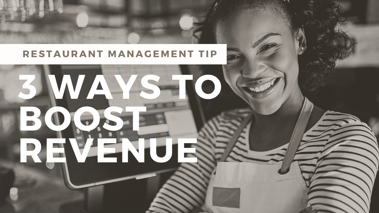 3 Ways to Boost Restaurant Revenue