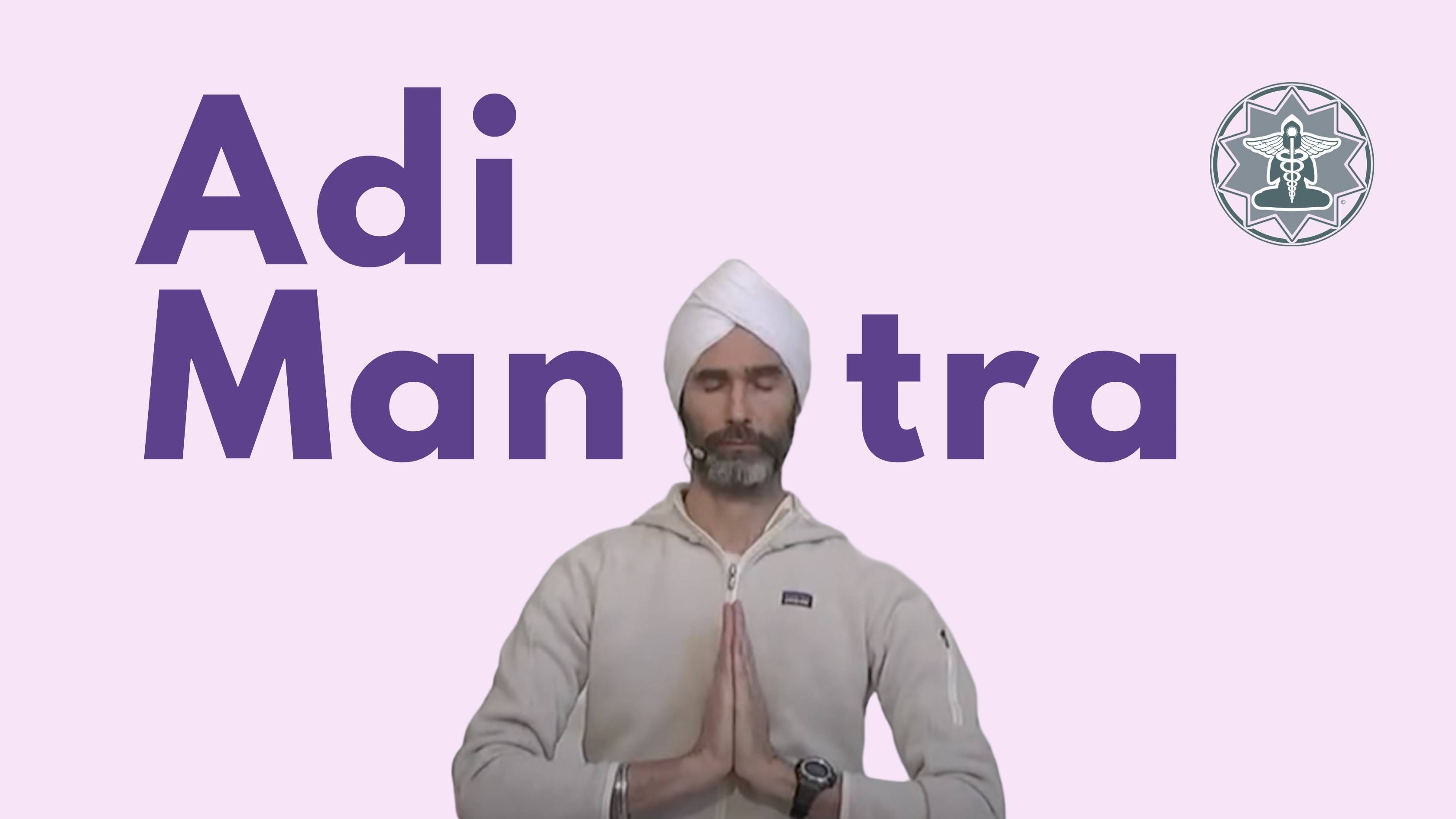 Il Mantra D apertura Del Kundalini Adi Mantra