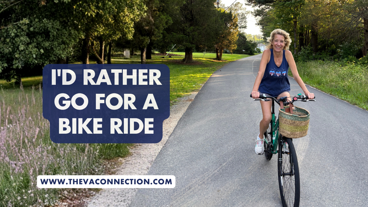 The VA Connection: I'd Rather Go for a Bike Ride