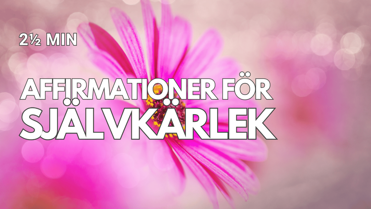 Affirmationer för självkärlek