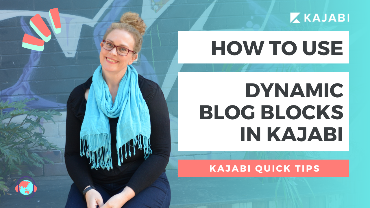 Kajabi tutorial | How to Use Dynamic Blog Blocks in Kajabi