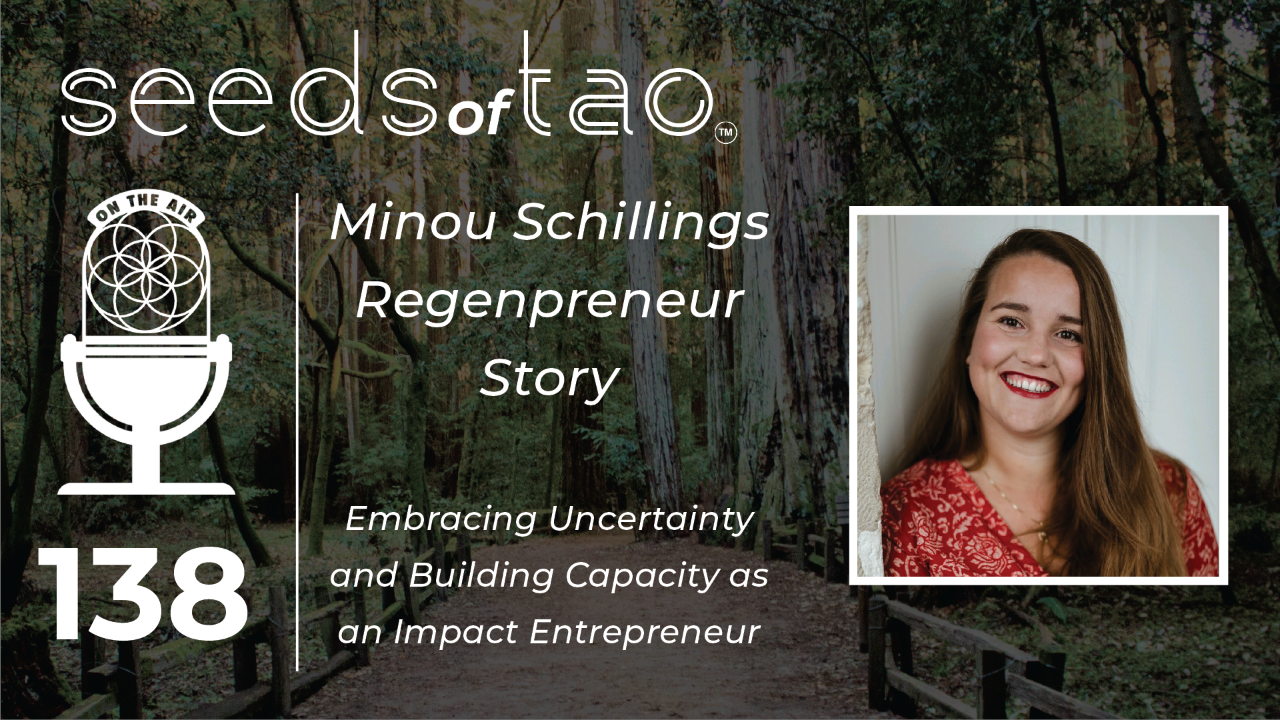 Minou Schillings on the Seeds of Tao Podcast for impact entrepreneurs