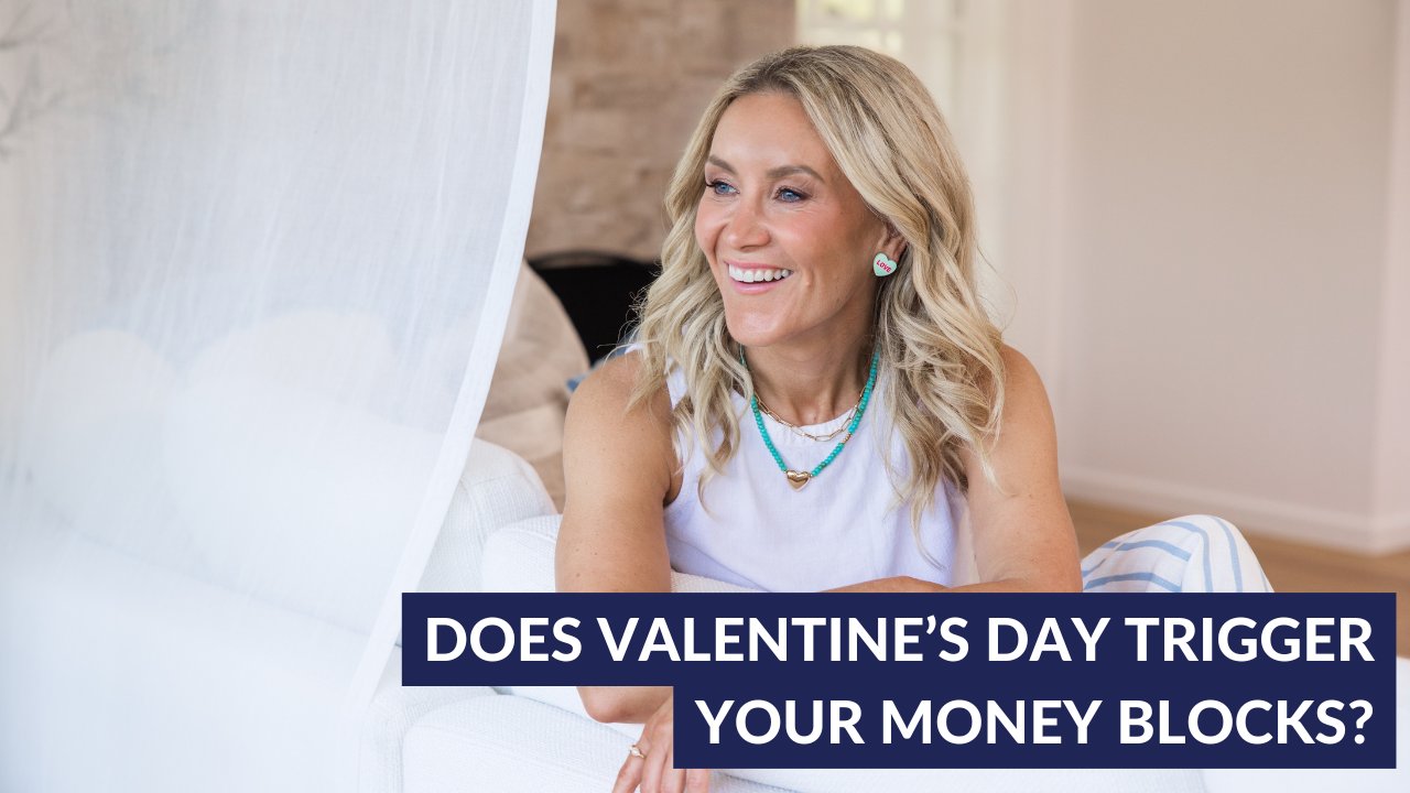Does Valentine’s Day trigger your money blocks?