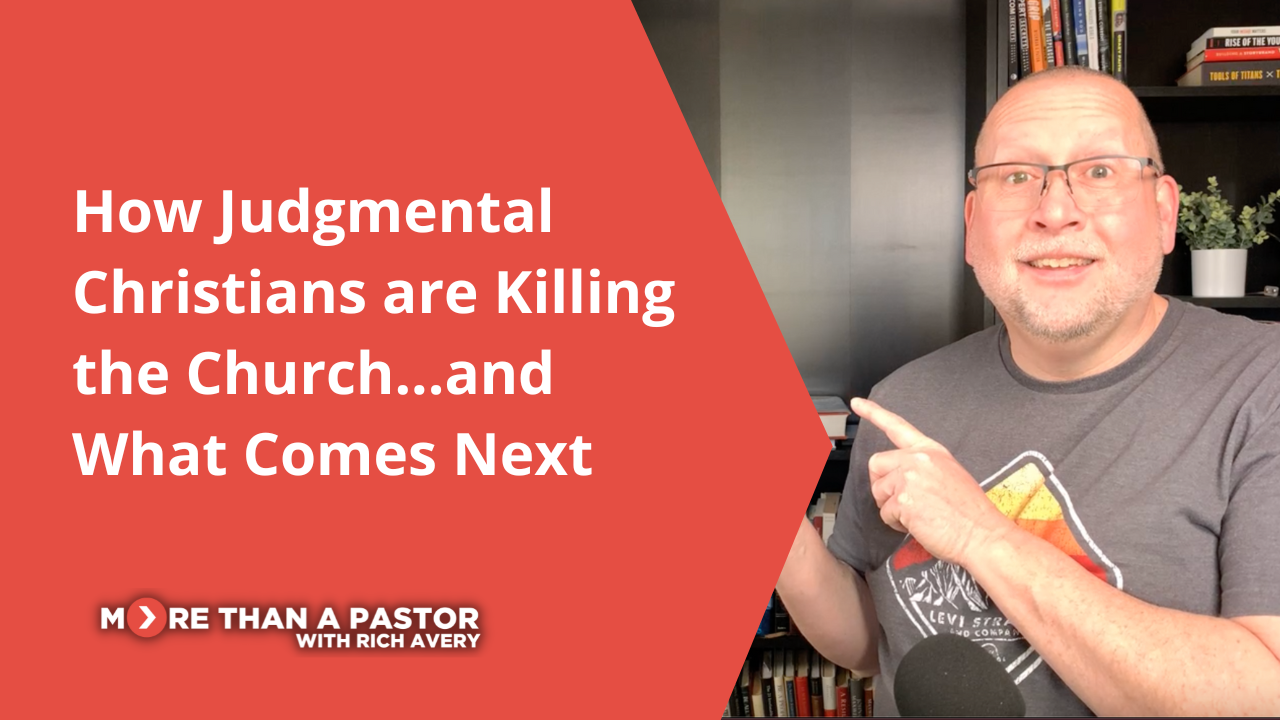 How Judgmental Christians are Killing the Church