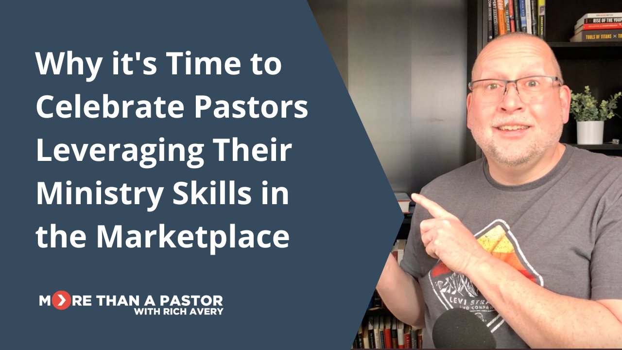 Celebrate Pastors Leveraging their Ministry Skills in the Marketplace