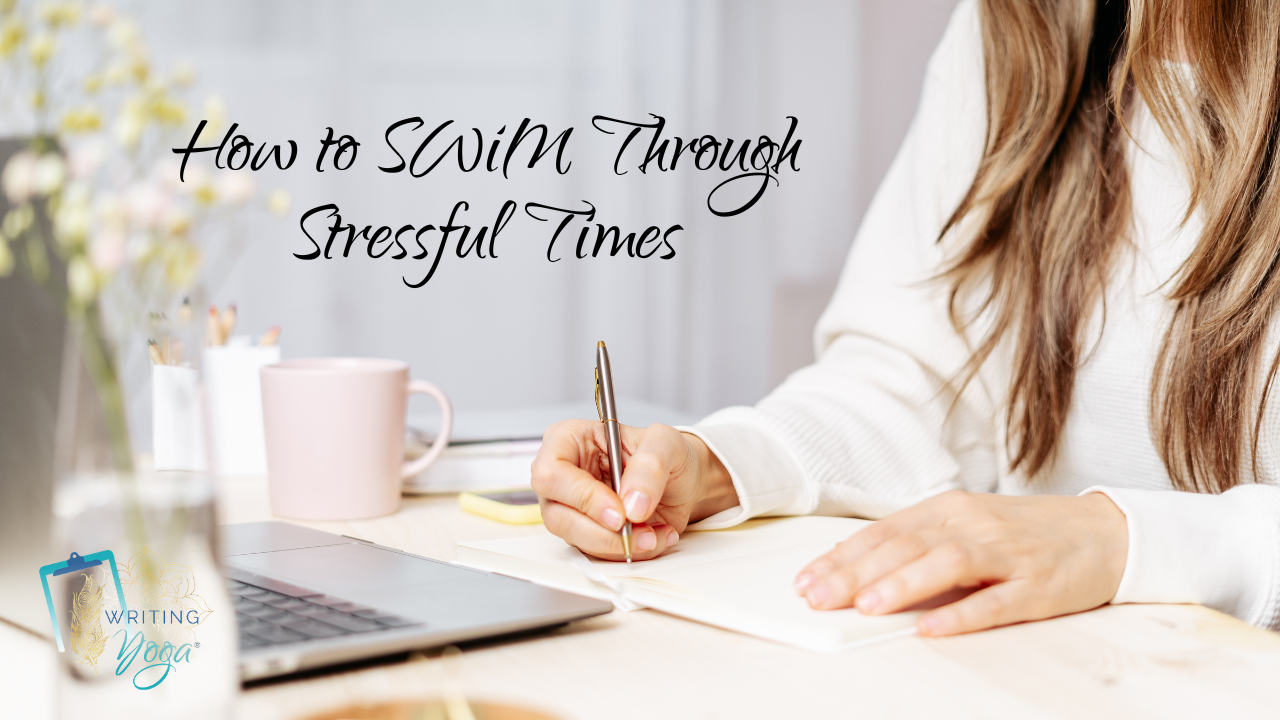 How to Handle Stressful Times with Writing Yoga®